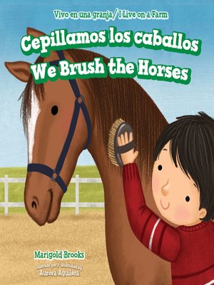 cover image of Cepillamos los caballos / We Brush the Horses